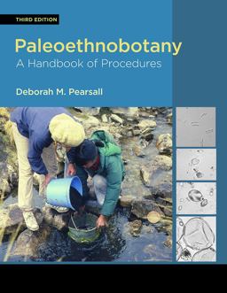 Paleoethnobotany A Handbook of Procedures 3rd 9781611322996 Front Cover