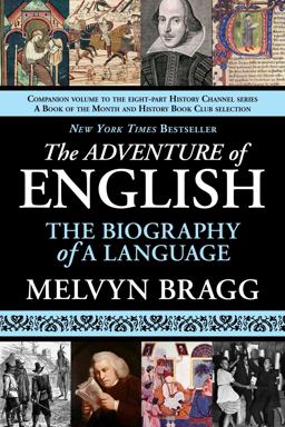 Adventure of English The Biography of a Language  9781611450071 Front Cover
