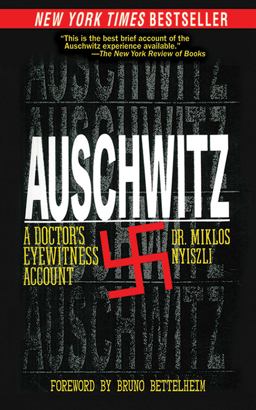 Auschwitz A Doctor's Eyewitness Account  9781611450118 Front Cover