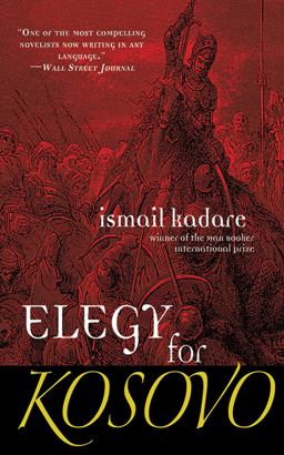 Elegy for Kosovo A Novel  9781611456974 Front Cover