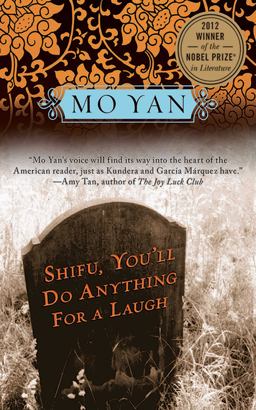 Shifu, You'll Do Anything for a Laugh A Novel  9781611457353 Front Cover
