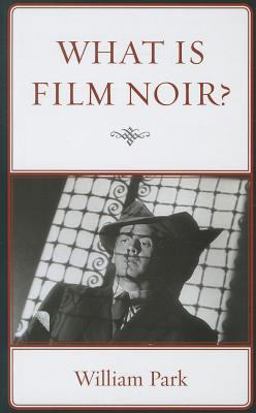 What Is Film Noir?  9781611483628 Front Cover