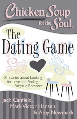Chicken Soup for the Soul: the Dating Game