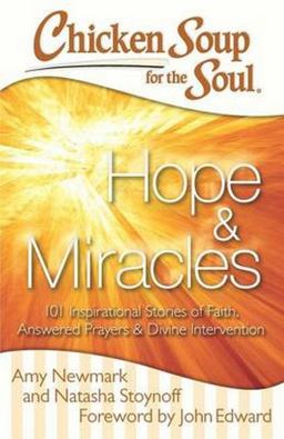 Chicken Soup for the Soul: Hope and Miracles