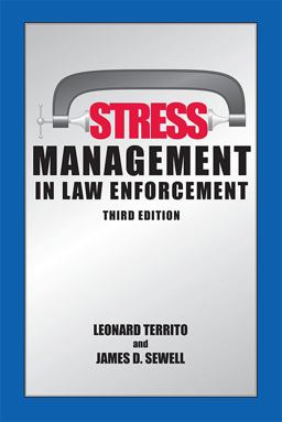 Stress Management in Law Enforcement 3rd 9781611631111 Front Cover
