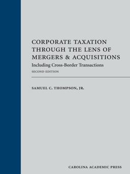 Corporate Taxation Through the Lens of Mergers and Acquisitions: Including Cross-border Transactions  9781611631753 Front Cover