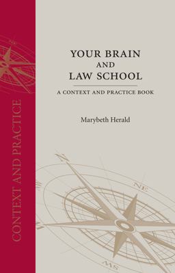 Your Brain and Law School A Context and Practice Book  9781611632262 Front Cover