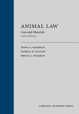 Animal Law Cases and Materials 5th 9781611632347 Front Cover