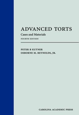 Advanced Torts Cases and Materials 4th 9781611633016 Front Cover