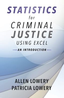 Statistics for Criminal Justice Using Excel An Introduction  9781611633870 Front Cover