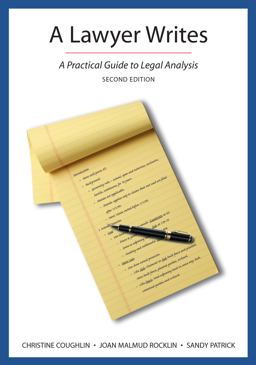 A Lawyer Writes: A Practical Guide to Legal Analysis  9781611633979 Front Cover