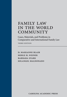 Family Law in the World Community: Cases, Materials, and Problems in Comparative and International Family Law  9781611634587 Front Cover