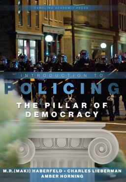 Introduction to Policing The Pillar of Democracy  9781611634617 Front Cover