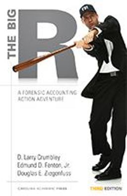 Big ''R'' A Forensic Accounting Action Adventure 3rd 9781611635232 Front Cover
