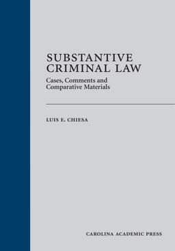 Substantive Criminal Law Cases, Comments and Comparative Materials  9781611635287 Front Cover
