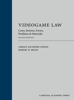 Computer and Video Game Law Cases, Statutes, Forms, Problems and Materials 2nd 9781611636451 Front Cover