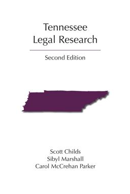 Tennessee Legal Research 2nd 9781611637120 Front Cover