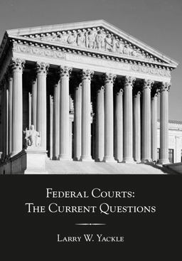 Federal Courts: The Current Questions  9781611637434 Front Cover