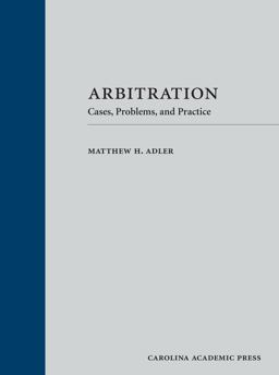 Arbitration Cases, Problems, and Practice  9781611639155 Front Cover