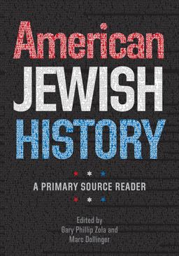 American Jewish History A Primary Source Reader  9781611685107 Front Cover