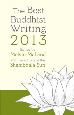 Best Buddhist Writing 2013  9781611800692 Front Cover