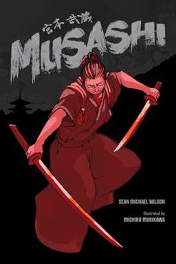 Musashi (a Graphic Novel)