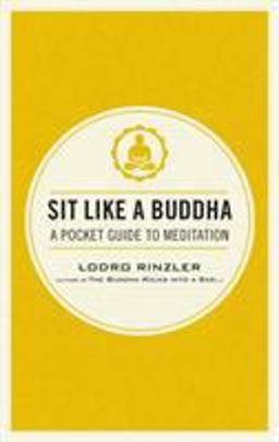 Sit Like a Buddha A Pocket Guide to Meditation  9781611801651 Front Cover