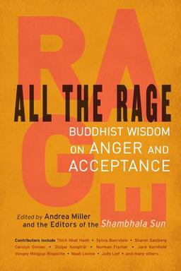 All the Rage Buddhist Wisdom on Anger and Acceptance  9781611801712 Front Cover