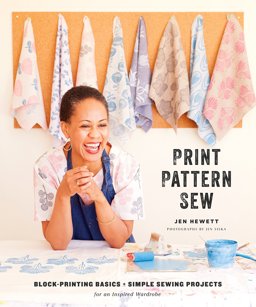 Print, Pattern, Sew Block-Printing Basics + Simple Sewing Projects for an Inspired Wardrobe  9781611804621 Front Cover