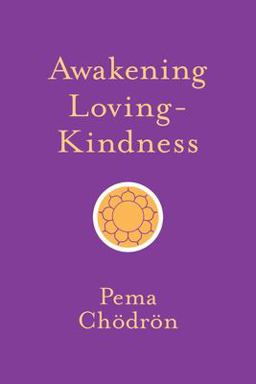Awakening Loving-Kindness  9781611805253 Front Cover