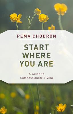 Start Where You Are A Guide to Compassionate Living  9781611805970 Front Cover
