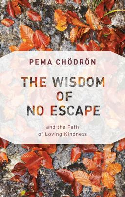 Wisdom of No Escape And the Path of Loving-Kindness  9781611806052 Front Cover
