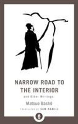 Narrow Road to the Interior And Other Writings  9781611806892 Front Cover