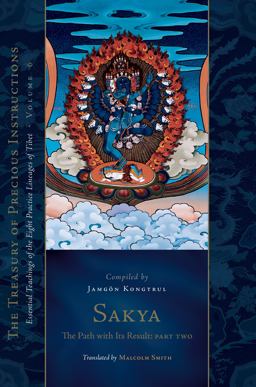 Sakya: the Path with Its Result, Part Two Sakya: the Path with Its Result, Part Two