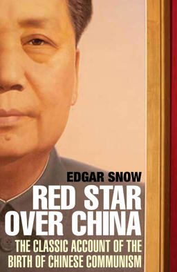 Red Star over China The Classic Account of the Birth of Chinese Communism  9781611855128 Front Cover