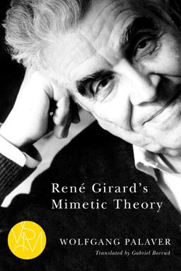 RenÃ© Girard's Mimetic Theory  9781611860771 Front Cover
