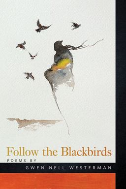 Follow the Blackbirds  9781611860924 Front Cover