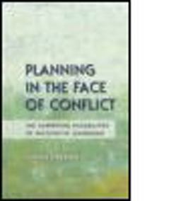 Planning in the Face of Conflict The Surprising Possibilities of Facilitative Leadership  9781611901184 Front Cover