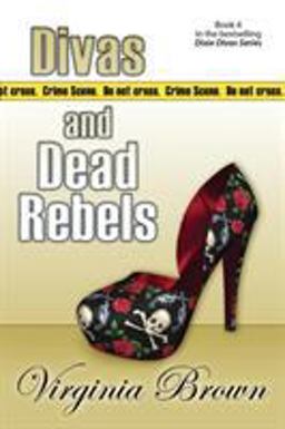 Divas and Dead Rebels Divas and Dead Rebels