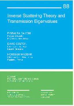 Inverse Scattering Theory and Transmission Eigenvalues Inverse Scattering Theory and Transmission Eigenvalues