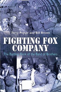 Fighting Fox Company The Battling Flank of the Band of Brothers  9781612002125 Front Cover