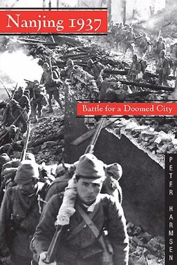 Nanjing 1937 Battle for a Doomed City  9781612002842 Front Cover