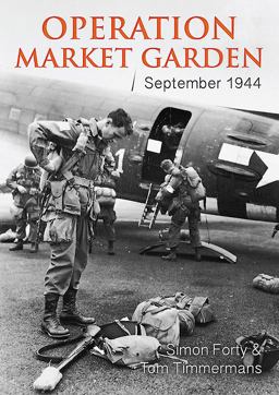Operation Market Garden: September 1944  9781612005867 Front Cover