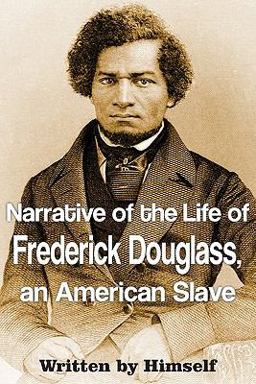 Narrative of the Life of Frederick Douglass, an American Slave 1st 2011 9781612030395 Front Cover