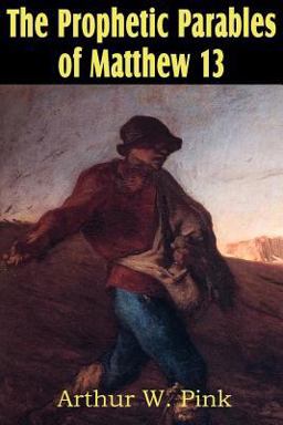 Prophetic Parables of Matthew 1st 9781612033143 Front Cover