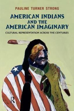 American Indians and the American Imaginary Cultural Representation Across the Centuries  9781612050485 Front Cover