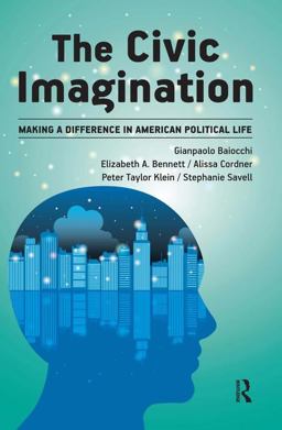 Civic Imagination Making a Difference in American Political Life  9781612053059 Front Cover