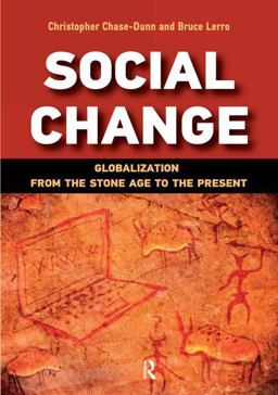 Social Change: Globalization from the Stone Age to the Present  9781612053288 Front Cover