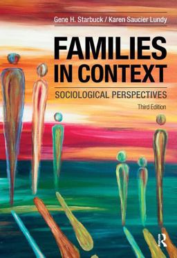 Families in Context Sociological Perspectives 3rd 9781612057750 Front Cover