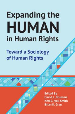Expanding the Human in Human Rights Expanding the Human in Human Rights